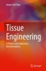 Image for Tissue Engineering: A Primer With Laboratory Demonstrations