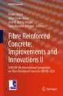 Image for Fibre Reinforced Concrete: Improvements and Innovations II: X RILEM-Fib International Symposium on Fibre Reinforced Concrete (BEFIB) 2021 : 36