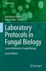 Image for Laboratory Protocols in Fungal Biology: Current Methods in Fungal Biology