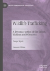 Image for Wildlife trafficking: a deconstruction of the crime, the victims, and the offenders