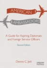 Image for American Ambassadors: A Guide for Aspiring Diplomats and Foreign Services Officers