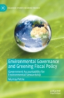 Image for Environmental Governance and Greening Fiscal Policy