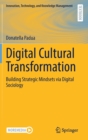 Image for Digital Cultural Transformation : Building Strategic Mindsets via Digital Sociology