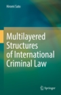 Image for Multilayered Structures of International Criminal Law