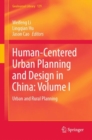 Image for Human-Centered Urban Planning and Design in China: Volume I