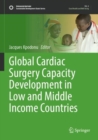 Image for Global Cardiac Surgery Capacity Development in Low and Middle Income Countries