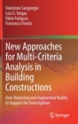 Image for New Approaches for Multi-Criteria Analysis in Building Constructions : User-Reporting and Augmented Reality to Support the Investigation