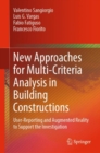 Image for New Approaches for Multi-Criteria Analysis in Building Constructions: User-Reporting and Augmented Reality to Support the Investigation
