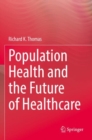 Image for Population Health and the Future of Healthcare