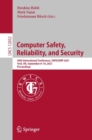 Image for Computer Safety, Reliability, and Security: 40th International Conference, SAFECOMP 2021, York, UK, September 8-10, 2021, Proceedings