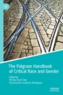 Image for The Palgrave Handbook of Critical Race and Gender