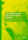 Image for The MENA Powers and the Nile Basin Initiative