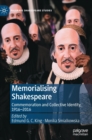 Image for Memorialising Shakespeare  : commemoration and collective identity, 1916-2016