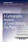 Image for A Cartographic Analysis of Soviet Military City Plans