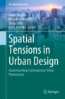 Image for Spatial Tensions in Urban Design: Understanding Contemporary Urban Phenomena