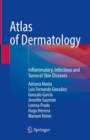 Image for Atlas of Dermatology: Inflammatory, Infectious and Tumoral Skin Diseases