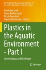 Image for Plastics in the Aquatic Environment - Part I : Current Status and Challenges