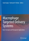 Image for Macrophage Targeted Delivery Systems : Basic Concepts and Therapeutic Applications