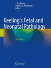 Image for Keeling&#39;s fetal and neonatal pathology