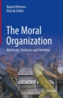 Image for The Moral Organization: Key Issues, Analyses, and Solutions