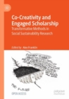 Image for Co-creativity and engaged scholarship  : transformative methods in social sustainability research
