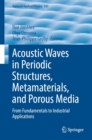 Image for Acoustic Waves in Periodic Structures, Metamaterials, and Porous Media: From Fundamentals to Industrial Applications : 143