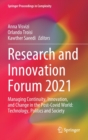 Image for Research and Innovation Forum 2021 : Managing Continuity, Innovation, and Change in the Post-Covid World: Technology, Politics and Society