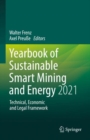 Image for Yearbook of Sustainable Smart Mining and Energy 2021: Technical, Economic and Legal Framework : 1