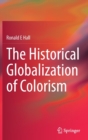 Image for The Historical Globalization of Colorism