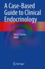 Image for A case-based guide to clinical endocrinology