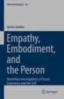 Image for Empathy, Embodiment, and the Person: Husserlian Investigations of Social Experience and the Self