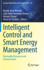 Image for Intelligent control and smart energy management  : renewable resources and transportation