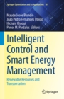 Image for Intelligent Control and Smart Energy Management: Renewable Resources and Transportation : 181