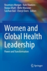 Image for Women and Global Health Leadership : Power and Transformation