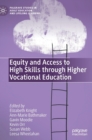 Image for Equity and Access to High Skills through Higher Vocational Education