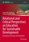Image for Relational and critical perspectives on education for sustainable development  : belonging and sensing in a vanishing world