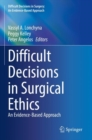 Image for Difficult decisions in surgical ethics  : an evidence-based approach