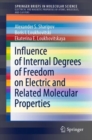 Image for Influence of Internal Degrees of Freedom on Electric and Related Molecular Properties