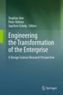 Image for Engineering the Transformation of the Enterprise : A Design Science Research Perspective