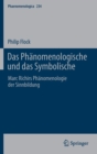 Image for Das Phanomenologische und das Symbolische : Marc Richirs Phanomenologie der Sinnbildung