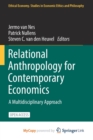 Image for Relational Anthropology for Contemporary Economics : A Multidisciplinary Approach
