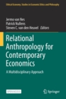 Image for Relational Anthropology for Contemporary Economics : A Multidisciplinary Approach