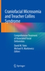 Image for Craniofacial Microsomia and Treacher Collins Syndrome: Comprehensive Treatment of Associated Facial Deformities