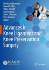 Image for Advances in Knee Ligament and Knee Preservation Surgery