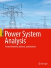 Image for Power system analysis  : practice problems, methods, and solutions