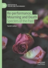 Image for Re-performance, Mourning and Death