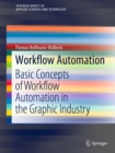 Image for Workflow Automation: Basic Concepts of Workflow Automation in the Graphic Industry