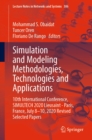 Image for Simulation and Modeling Methodologies, Technologies and Applications: 10th International Conference, SIMULTECH 2020 Lieusaint - Paris, France, July 8-10, 2020 Revised Selected Papers