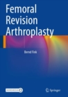 Image for Femoral revision arthroplasty
