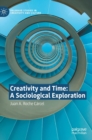 Image for Creativity and time  : a sociological exploration